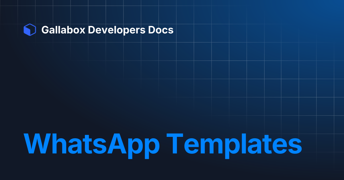 WhatsApp Templates | Gallabox Developers Docs